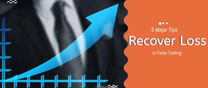 Recover Loss in Forex Trading