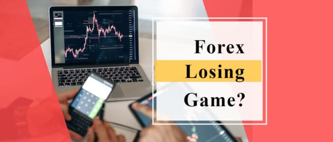 Forex Is Losing Game