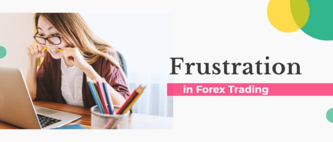 Frustration Forex Trading