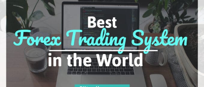 Best Forex Trading System in the World