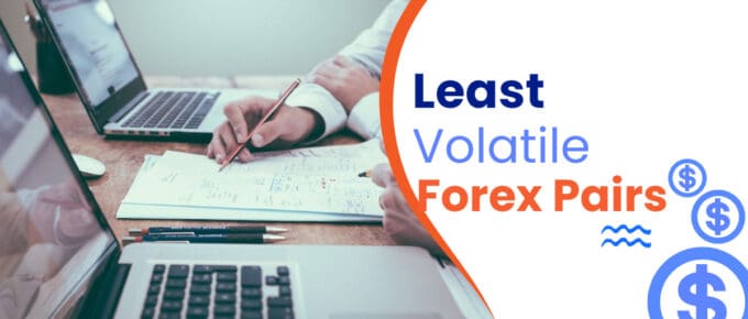 Least Volatile Forex Pairs