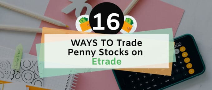 Trade Penny Stocks on Etrade