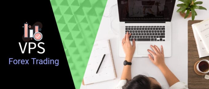 How To Use VPS For Forex Trading