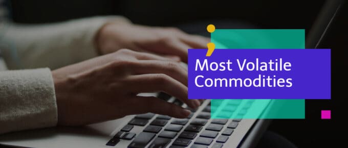 Most Volatile Commodities