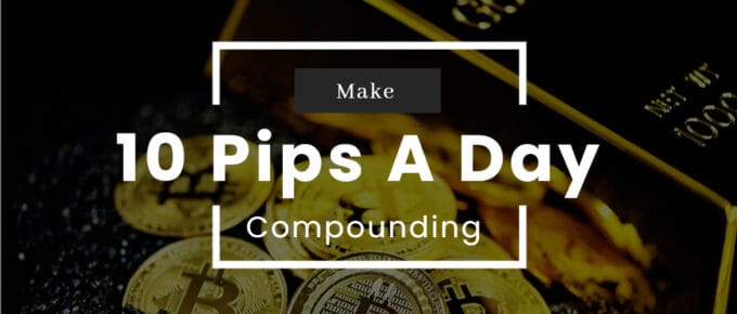 10 Pips Day Compounding