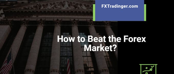 How to Beat the Forex Market