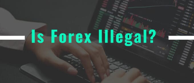 Is Forex Illegal