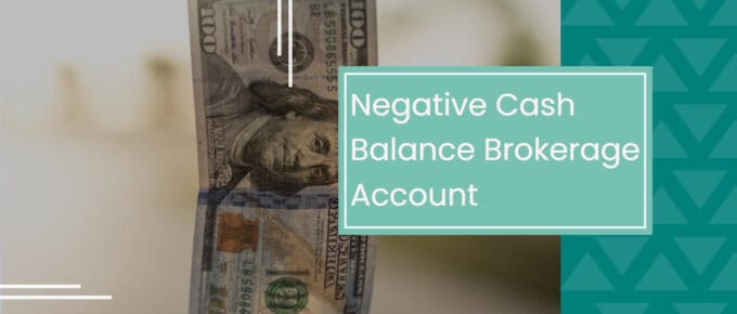 Negative Cash Balance Brokerage Account