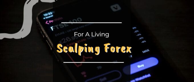 Scalping Forex for A Living