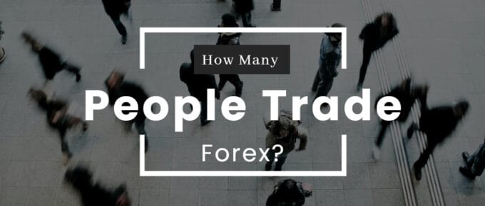 How Many People Trade Forex