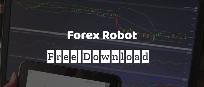 Forex Robot Free Download