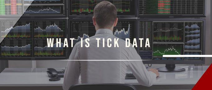 What Is Tick Data