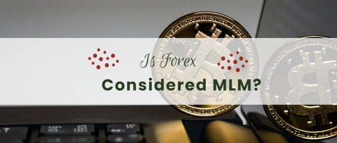 Is Forex Considered MLM