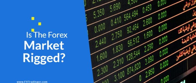 Is The Forex Market Rigged